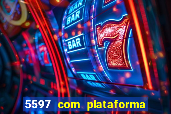 5597 com plataforma de jogos