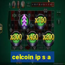 celcoin ip s a