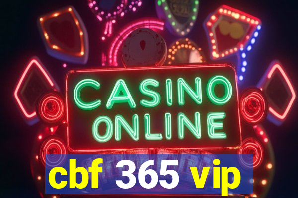 cbf 365 vip