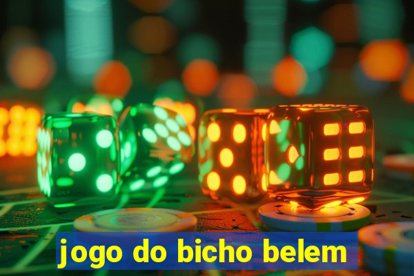 jogo do bicho belem