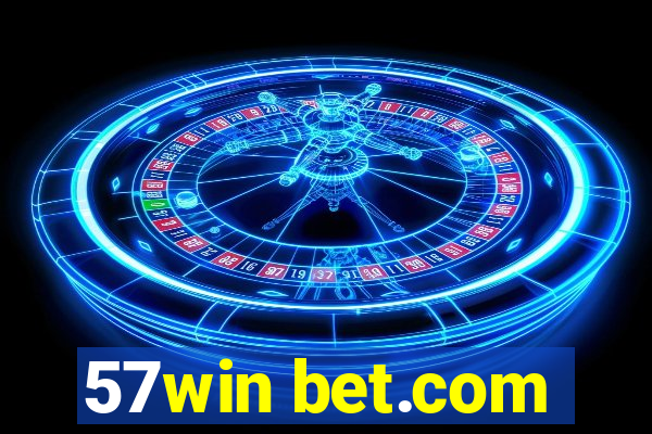 57win bet.com