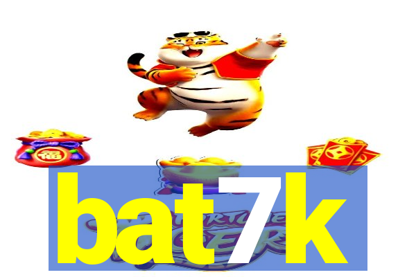 bat7k