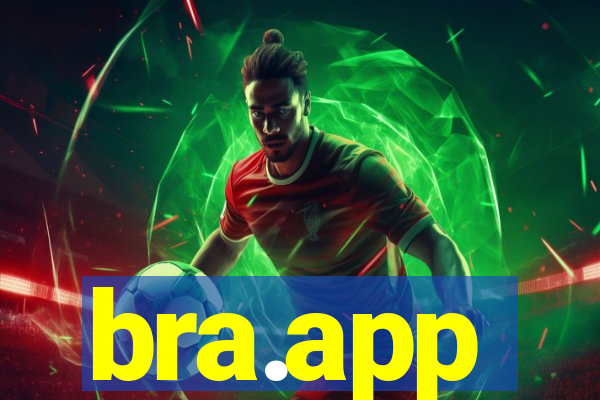 bra.app