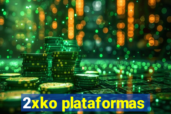 2xko plataformas