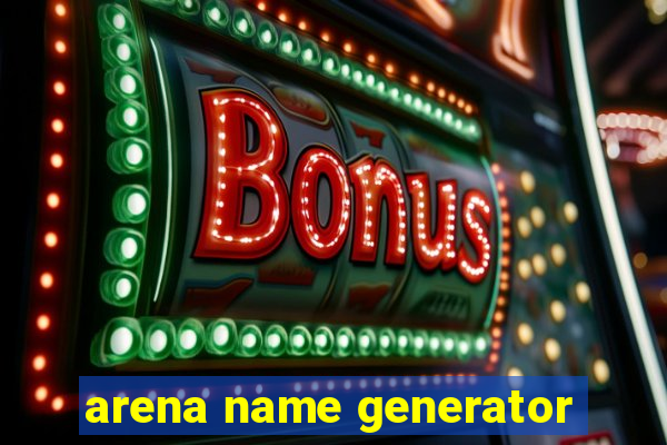 arena name generator