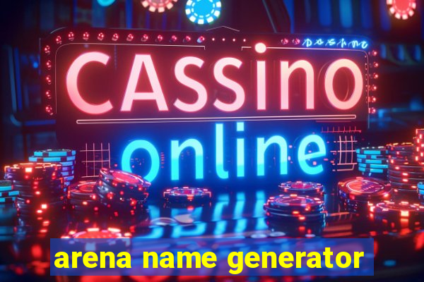 arena name generator