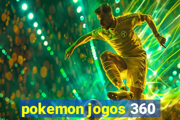 pokemon jogos 360