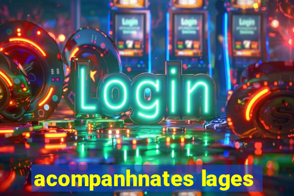 acompanhnates lages