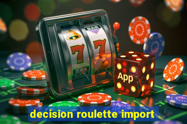 decision roulette import