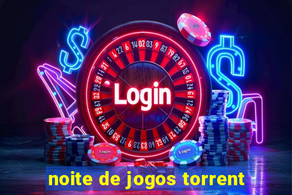 noite de jogos torrent