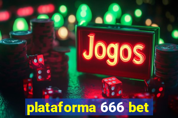 plataforma 666 bet