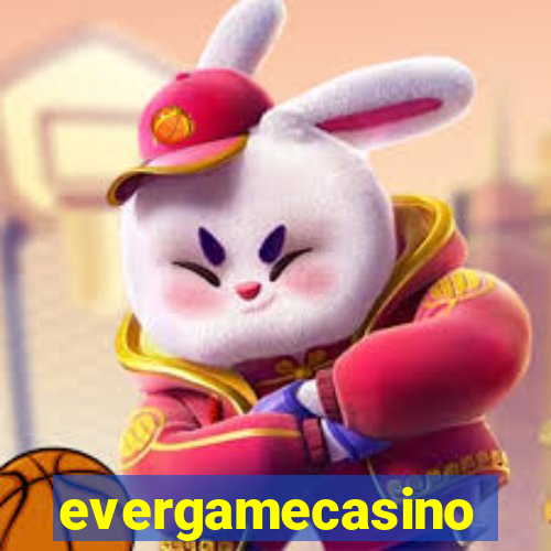 evergamecasino