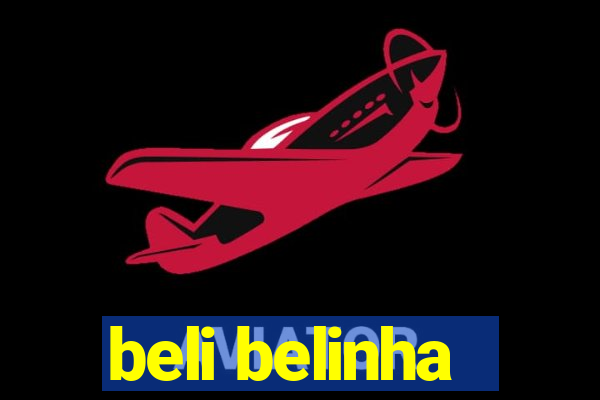 beli belinha