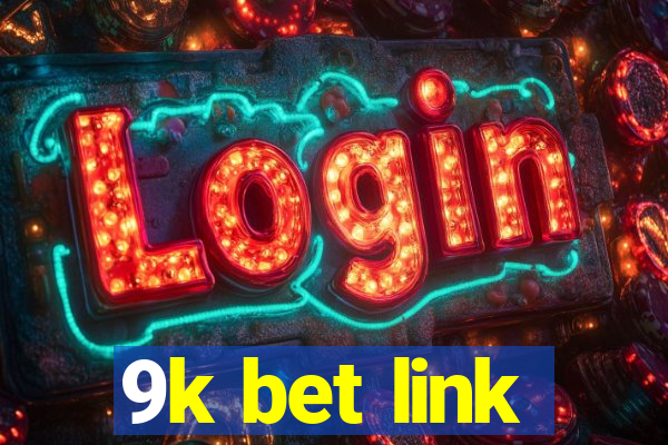 9k bet link