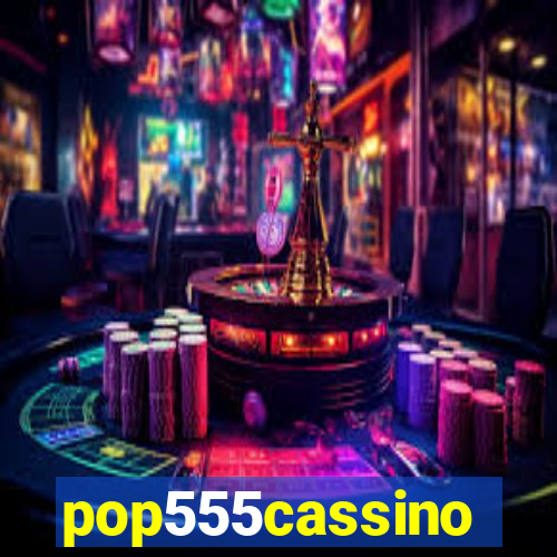 pop555cassino