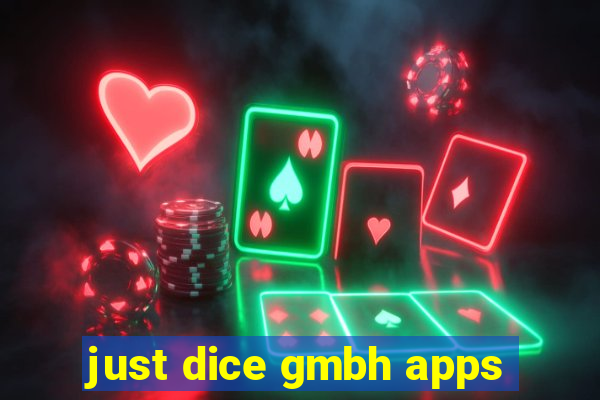 just dice gmbh apps