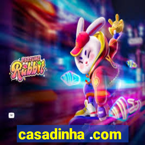 casadinha .com