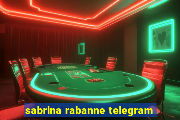 sabrina rabanne telegram