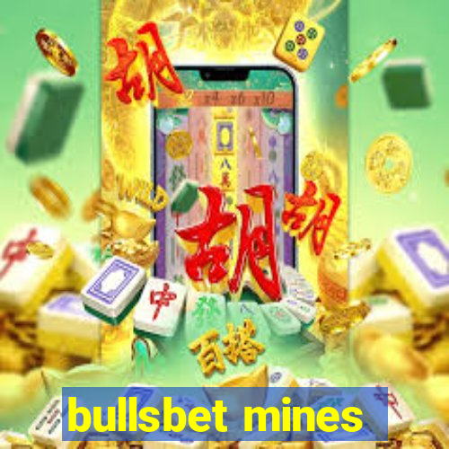 bullsbet mines