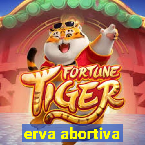 erva abortiva