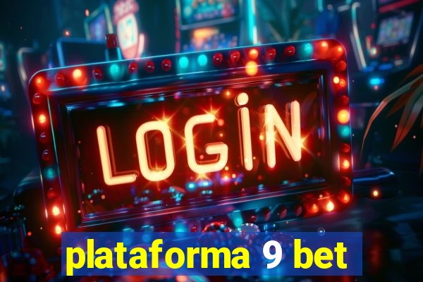 plataforma 9 bet