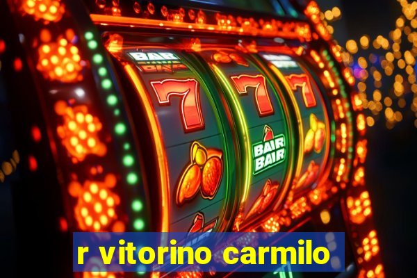 r vitorino carmilo