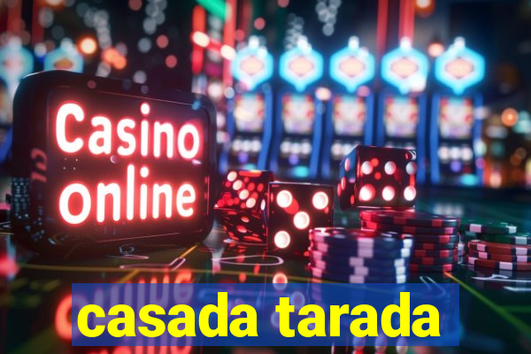 casada tarada