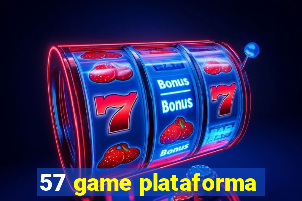 57 game plataforma