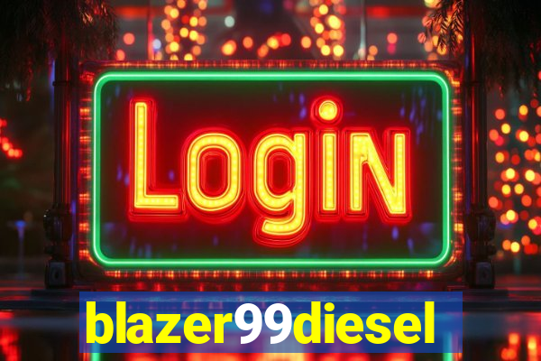 blazer99diesel