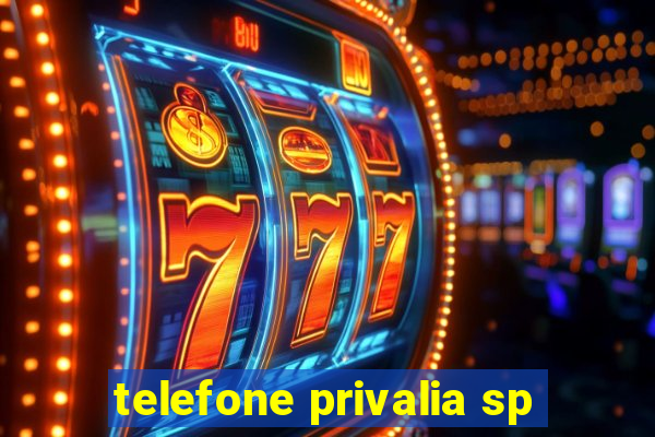 telefone privalia sp