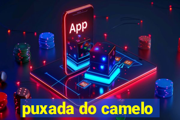 puxada do camelo