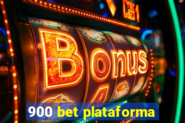 900 bet plataforma