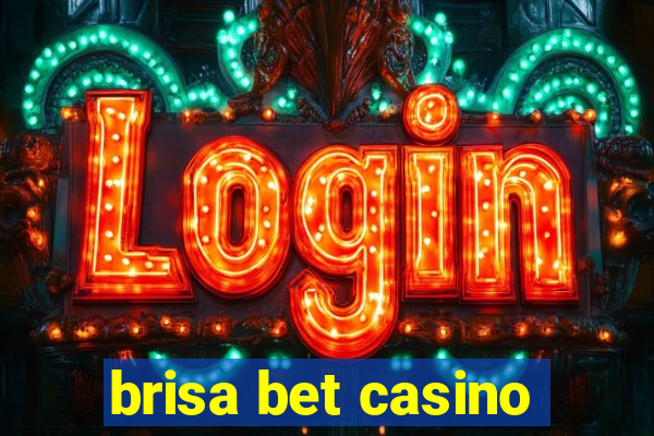 brisa bet casino