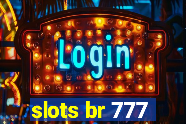 slots br 777