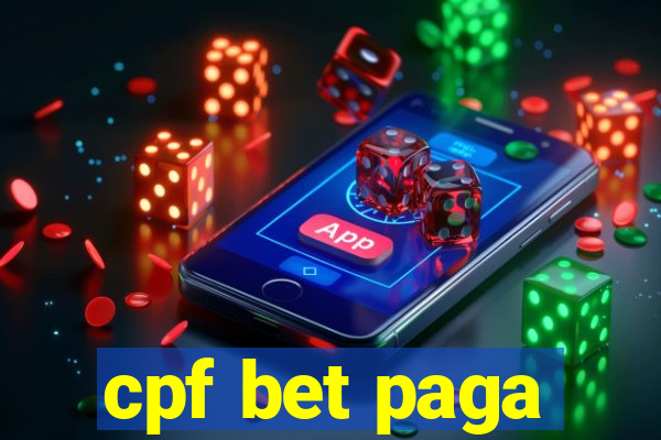 cpf bet paga