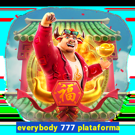 everybody 777 plataforma