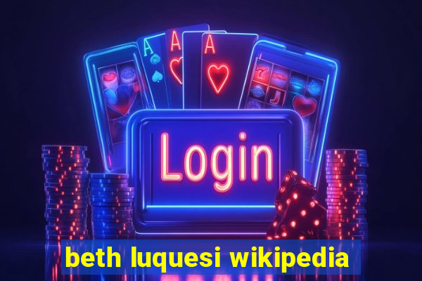 beth luquesi wikipedia