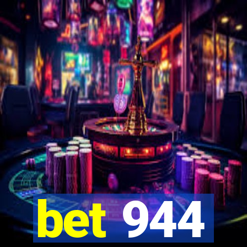 bet 944