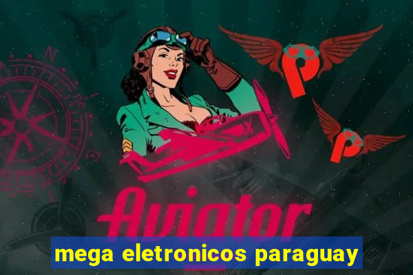 mega eletronicos paraguay