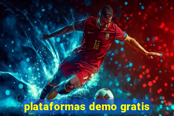 plataformas demo gratis