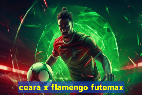 ceara x flamengo futemax