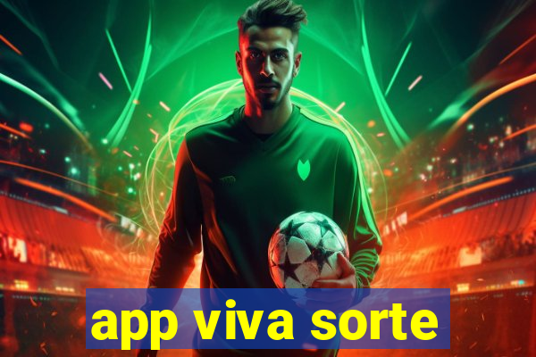 app viva sorte