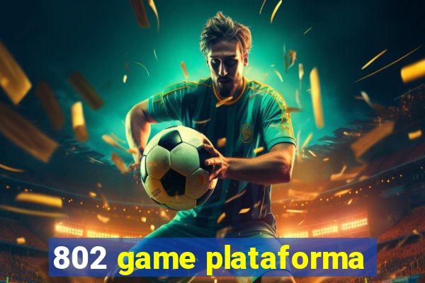 802 game plataforma