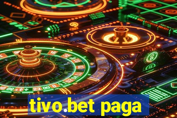 tivo.bet paga