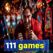 111 games