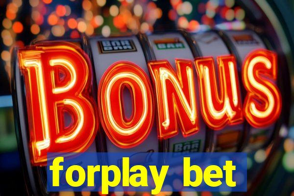 forplay bet