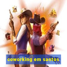 coworking em santos