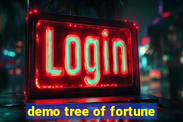 demo tree of fortune