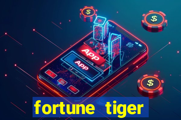 fortune tiger aposta de 1 real