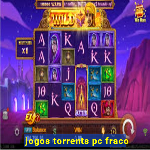 jogos torrents pc fraco